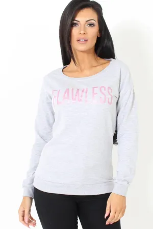 Grey Flawless Slogan Sweatshirt- Venessa